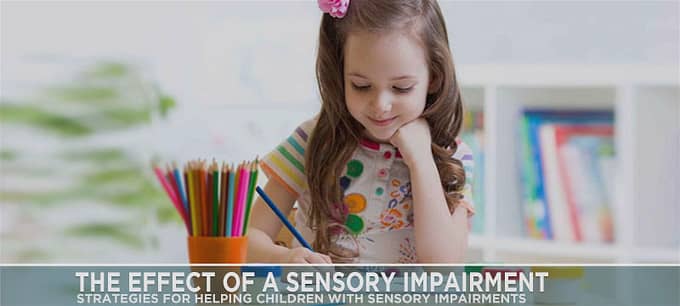 The Effect Of A Sensory Impairment