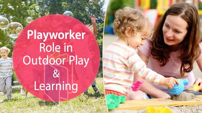 Playworker Role In Outdoor Play & Learning - Featured