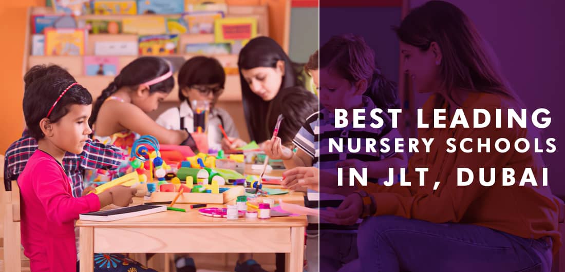 Best Leading Nursery Schools in JLT, Dubai, UAE