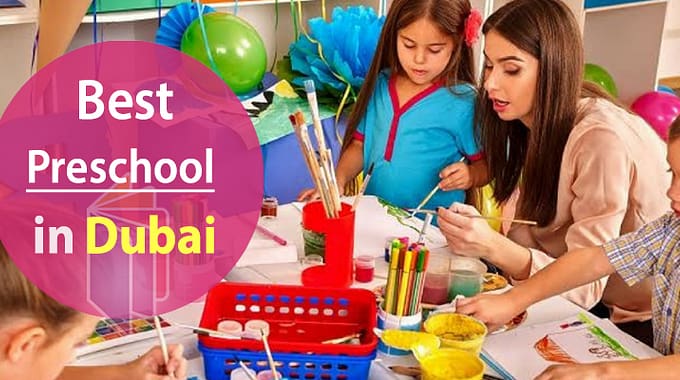 Best Preschools In Dubai