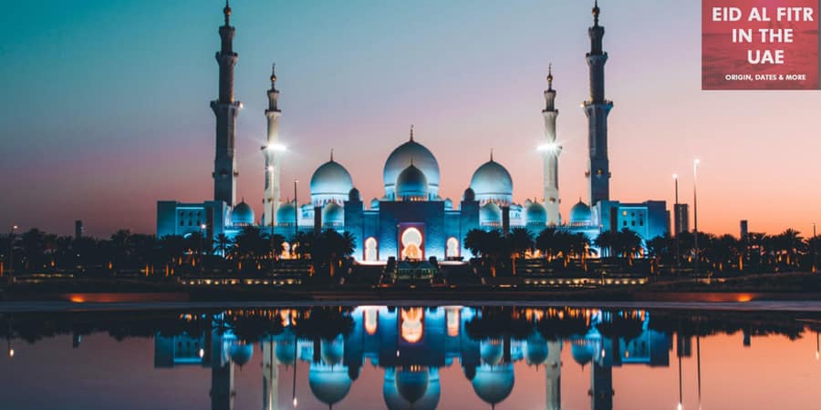 Eid Al Fitr in the UAE Guide